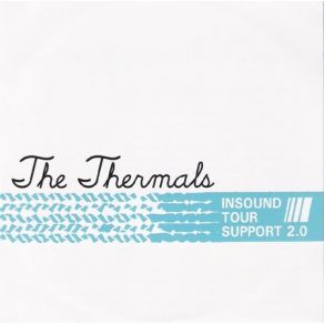 Download track Welcome To The Planet (Acoustic)  The Thermals