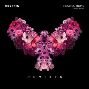 Download track Heading Home (Love Thy Brother Remix) Josef Salvat, Gryffin