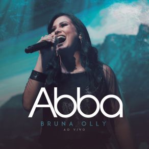 Download track Abba (Ao Vivo) Bruna OllyBruna Karla