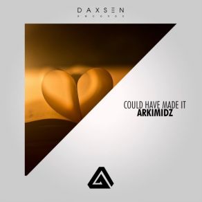 Download track Could Have Made It (Daxsen Mix) Arkimidiz