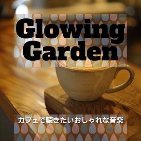 Download track Warmth In The Corner Table Glowing Garden