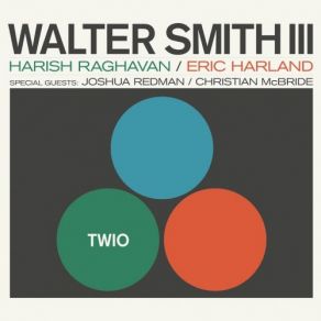 Download track I'll Be Seeing You Eric Harland, Walter Smith IIIChristian Mcbride