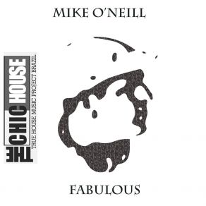 Download track Fabulous (Mike O'Neill Fabulous Personal Mix) Mike O'Neill