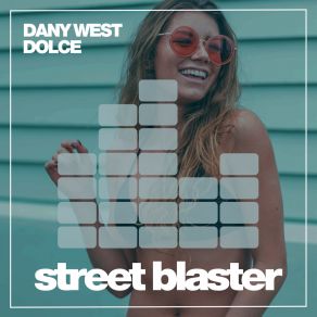 Download track Dolce (Dub Mix) Dany West