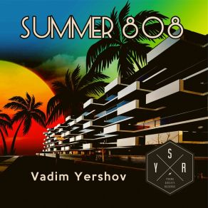 Download track Summer 808 Vadim Yershov