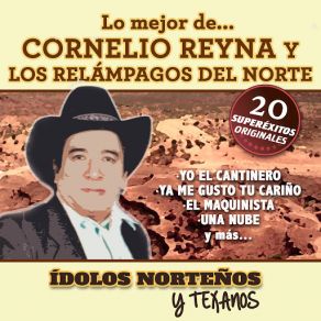 Download track El Día Que Me Olvides Cornelio Reyna, Los Relampagos Del Norte