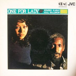 Download track Yesterdays Mal Waldron, Kimiko Kasai