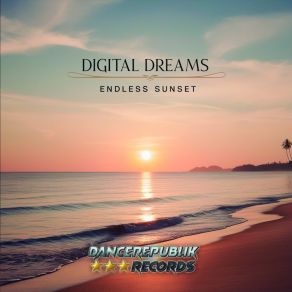 Download track Endless Sunset (Radio Mix) Digital Dreams