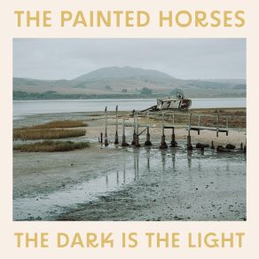 Download track The Dark Is The Light The Painted Horses