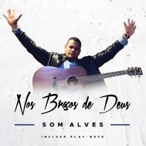 Download track Nos Braços De Deus (Instrumental) Som AlvesΟΡΓΑΝΙΚΟ