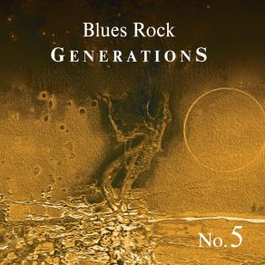 Download track Loving You Now Blues Rock Generations