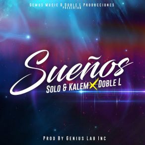 Download track Sueños (Doble L) KalemDoble L