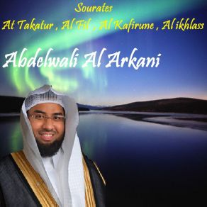 Download track Sourate Al Kafirune (Quran) Abdelwali Al Arkani