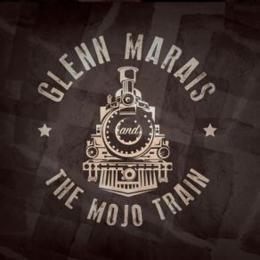 Download track Ain't No Other Way The Glenn Marais Band