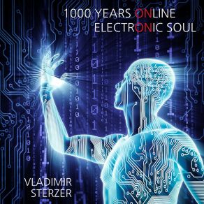 Download track 1000 Years Online Electronic Soul (Hard Compress Version) Vladimir Sterzer