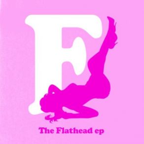 Download track Flathead The Fratellis