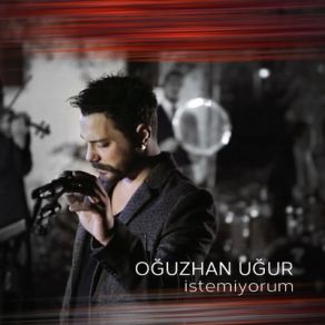 Download track Istemiyorum Oğuzhan Uğur