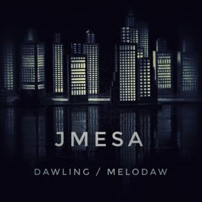 Download track Melodaw JMesa