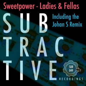 Download track Ladies & Fellas (Original Mix) Sweetpower