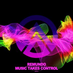 Download track Music Takes Control (Extended Mix) Remundo