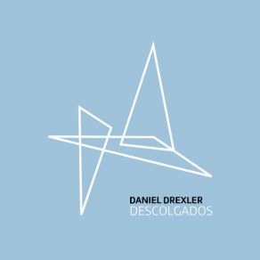 Download track Descolgados Daniel Drexler