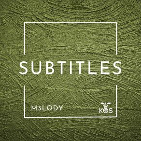 Download track Subtitles M3lody