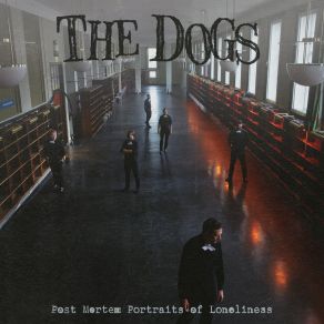 Download track Everything Will Be Worse In The Morning The Dogs