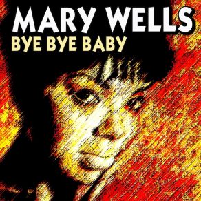 Download track I've Got A Notion Mary Wells