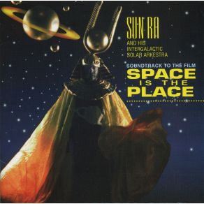Download track Space Is The Place The Sun Ra ArkestraJohn Gilmore, June Tyson, Ruth Wright, Cheryl Banks, Judith Holton, Akh Tal Ebah
