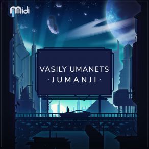 Download track Jumanji (Remix) Vasily UmanetsDenis Melody, Remix