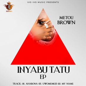 Download track Uwomumuji Metou Brown