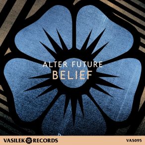 Download track Belief (Original Mix) Alter Future