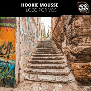 Download track Loco Por Vos (Tom Jonson Remix) Hookie MousseTom Jonson