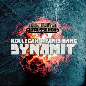 Download track Dynamit Farid Bang, Kollegah