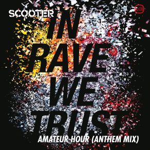 Download track Amateur Hour (Anthem Club Mix) Scooter