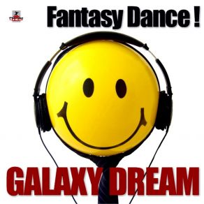 Download track Fantasy Dance (Extended Mix) Galaxy Dream