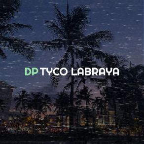 Download track Mojo Tyco Labraya