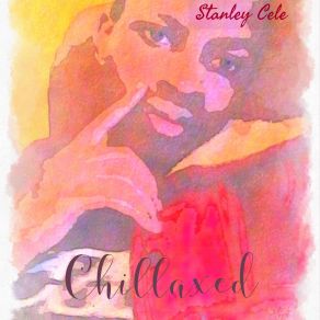 Download track Chillaxed Stanley CEle