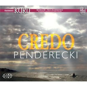 Download track 05. Credo: III. B Crucem Tuam Adoramus Domine Krzysztof Penderecki