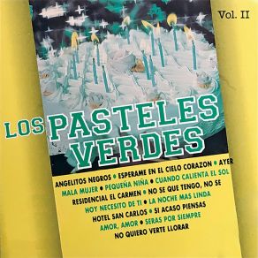 Download track No Quiero Verte Llorar Los Pasteles Verdes