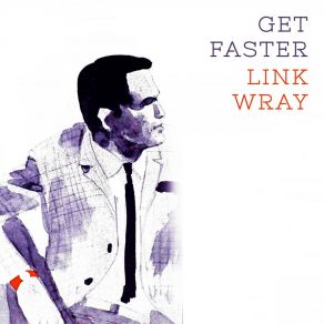 Download track Mr. Guitar Link Wray