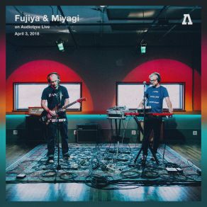 Download track Subliminal Cuts (Audiotree Live Version) Fujiya & Miyagi