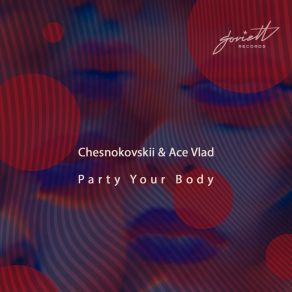 Download track Party Your Body (Silent Tape Remix) ACE VLADSilent Tape