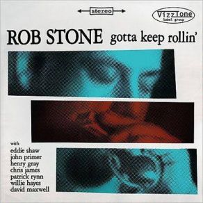 Download track Blues Keep Rollin' On Rob Stone