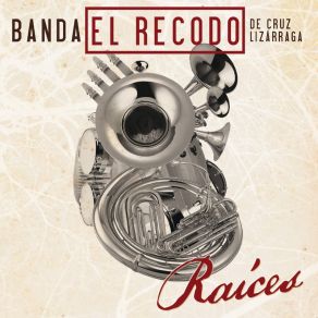 Download track Arriba El Roble Banda El Recodo De Cruz Lizárraga