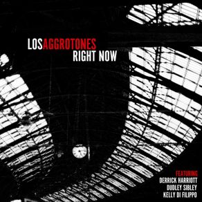 Download track The Time Is Now Los Aggrotones