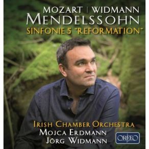 Download track Symphony No. 5 In D Major, Op. 107, MWV N 15 Reformation I. Andante-Allegro Con Fuoco Mojca Erdmann, Jörg Widmann, Irish Chamber Orchestra