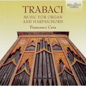 Download track 2. Libro I - Canto Fermo Secondo Del Secondo Tono Giovanni Maria Trabaci