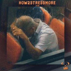 Download track How2stressMore EladDog Tapes