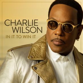 Download track New Addiction Charlie Wilson